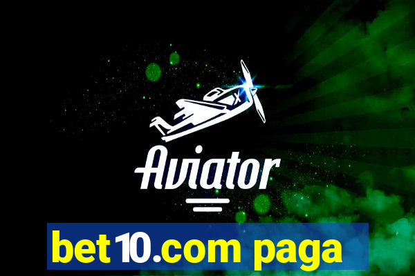 bet10.com paga